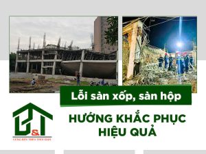 Lỗi sàn xốp, sàn hộp liên tục gần đây: Nguy cơ tiềm ẩn ngành xây dựng